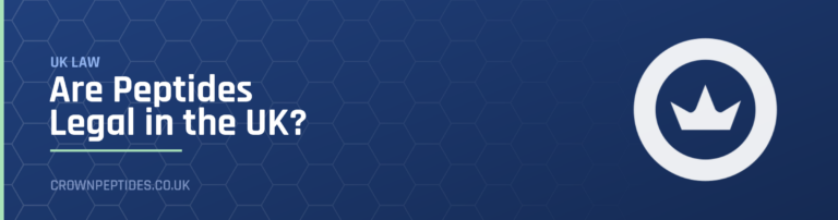 Are Peptides Legal in the UK? UK law guide